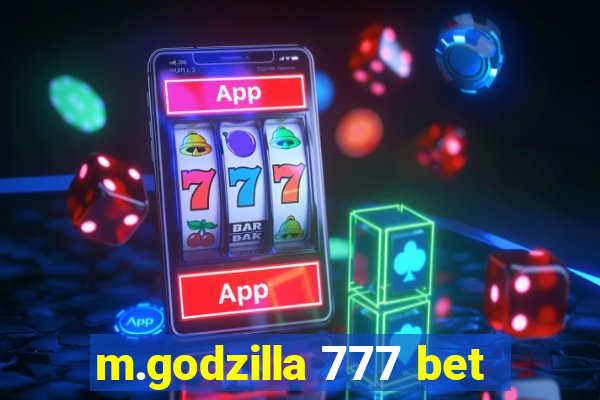 m.godzilla 777 bet